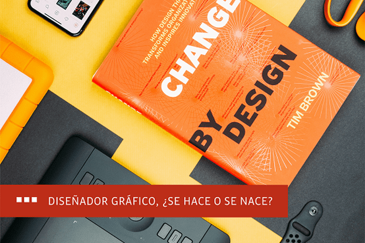 Diseñador gráfico, ¿nace o se hace?
