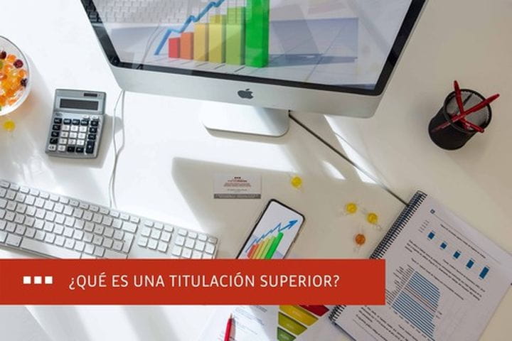 ¿Qué es una Titulación Superior?
